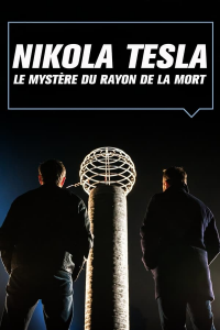 voir serie Nikola Tesla : le mystère du rayon de la mort saison 1