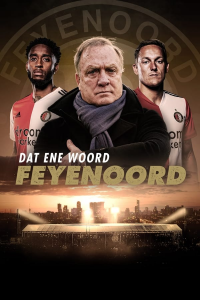 voir serie Dat ene woord - Feyenoord saison 1