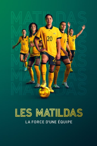 voir serie Les Matildas : la force d'une équipe saison 1