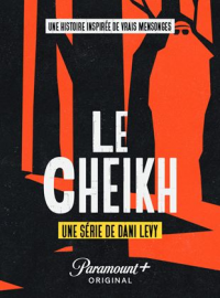 voir serie Le Cheikh saison 1