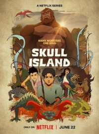 voir serie Skull Island saison 1