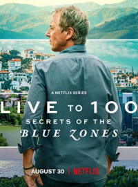 voir serie Live to 100: Secrets of the Blue Zones saison 1