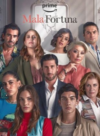 voir serie Mala Fortuna saison 1