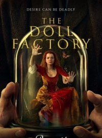 voir serie The Doll Factory saison 1
